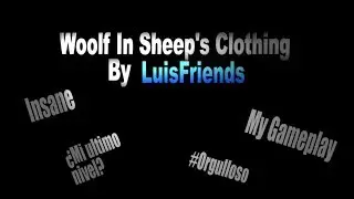 Woolf In Sheep's Clothing | LAYOUT | By: LuisFriends (Me) | Geometry Dash [2.1] | DEMON?