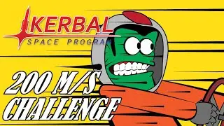 Kerbal Space Program 200M/S Land Speed Challenge