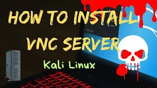 5 MINUTES to VNC Server Mastery in Kali Linux