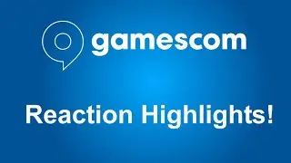 Gamescom Opening Night 2024 Reaction Highlights!