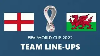 England vs Wales Line Up 2022 | World Cup 2022