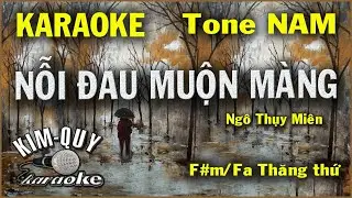 Karaoke NỖI ĐAU MUỘN MÀNG (Ngô Thụy Miên ) Slow Ballad - Tone NAM (F