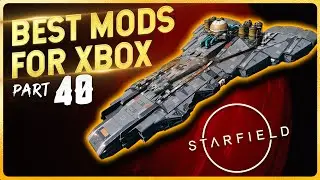 Best Essential Starfield Mods for Xbox/PC 🌌 | Top Starfield Mods Picked Daily -  Part 40