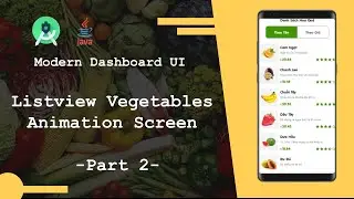 Modern Dashboard UI Android Studio | Listview Vegetables Animation Screen | Part 2