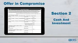 How to Complete Form 433-B (OIC) - Section 2 Cash and Investment