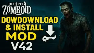 Cara Download Dan Instal Mod Di Project Zomboid Version 42 / V42