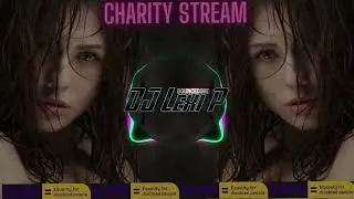 DJ Lexi P Charity Stream: The Ultimate Music Event @scopecharity