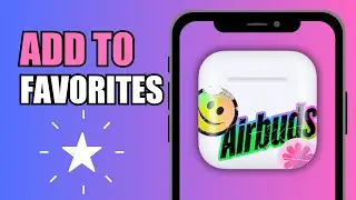 How To Add Song To Favorites | Airbuds Widget