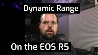 EOS R5 Dynamic Range - EOS R5 Tip 8