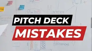 5 Mistakes You Are Making on Your Pitch Deck