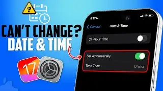 Can't Change Date and Time on iPhone | Can't Set time Manually iPhone | Change Date and Time iOS