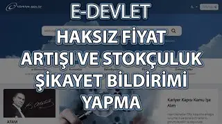E-Devlet Haksız (Fahiş) Fiyat Artışı ve Stokçuluk Şikayet Bildirimi Yapma