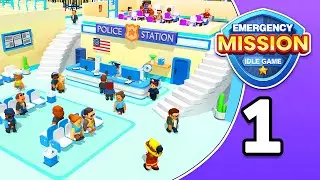 Emergency mission - idle game Part 1 Gameplay Walkthrough | Android Casual - Simulation Game