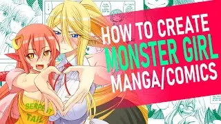How To Create Monster Girl Manga/Comics