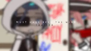 Must have been the wind [TRAILER]|| Undertale AU||Human Au||Read desc