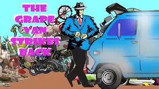 the grape van strikes back