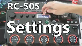 All Settings of the RC-505 Explained - May 1st '19