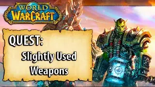 WoW Quest - Slightly Used Weapons