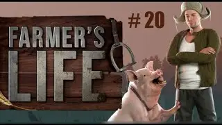 Farmer's Life v.1.0.01. Как спасти продукты в конце зимы от гниения #20