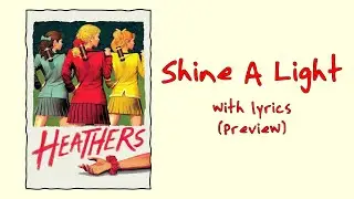 Shine A Light (Heathers: The Musical) With Lyrics (Preview)
