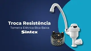 Troca resistência Torneira Bica Alta