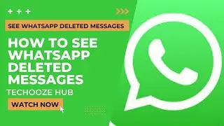 How to see whatsapp deleted messages 2022 | whatsapp delete message | Best trick 2022 | techooze hub