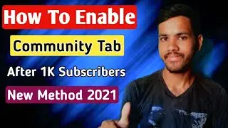 How To Enable Community Tab in 2021 | YouTube Community Tab Enable Kaise Kare 2021