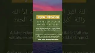 TEŞRİK TEKBİRLERİ NE ZAMAN BAŞLAR NASIL GETİRİLİR NE ZAMAN BİTER