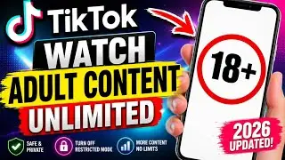 How To Watch Adult Content on TikTok in 2026 | Turn Off Restricted Mode