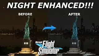 How to make MSFS look EXTREMELY REALISTIC AT NIGHT?