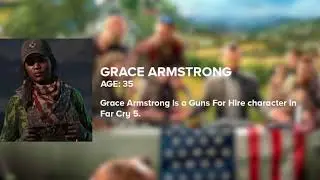 Grace Armstrong - FAR CRY 5 CHARACTER (Audio Only)