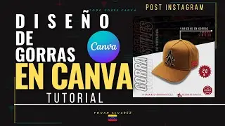 🔴TUTORIAL de CANVA sobre diseño de Gorras Parte 2💥 | Realizado 100% en CANVA 2022 | CANVA Pro 2022🔴