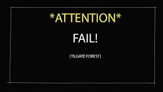 Tilgate Forest #1 FAIL