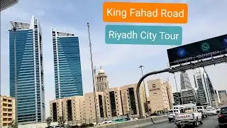 King Fahd Road | Beautiful Road in Riyadh Saudi Arabia | Driving Riyadh City Tour | 4k Video
