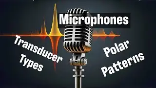 Microphones - Transducer Types and Polar Patterns