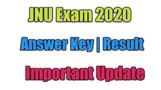 JNU Entrance Exam 2020 | NTA Answer Key | Final Result | Important Update | Admission List