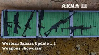 Western Sahara Update 1.1 Weapons Showcase - Arma 3