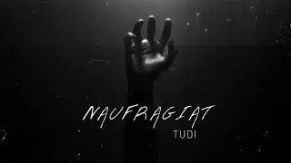 TUDI - Naufragiat | Official Audio