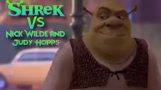Shrek Vs Nick Wilde and Judy Hopps Making Of (F**king Furry)