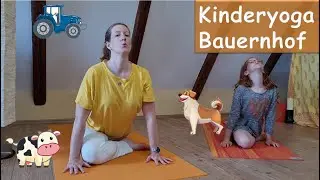 Kinderyoga auf dem Bauernhof| Bauernhoftiere und eine Nacht im Heu