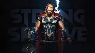 THOR || Strong Servive Ft.@7kingZ || Love And Thunder