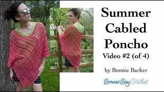 Summer Cabled Poncho Video 2 of 4