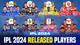 IPL 2024 Released Players List Confirmed | IPL 2024 All Teams Released Players | IPL Released List