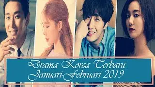 DRAMA KOREA TERBARU TAYANG TAHUN 2019 PART 1! (JANUARI-FEBRUARI)