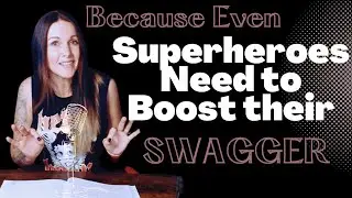 Because Even Superheroes Need to Boost their Swagger