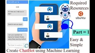 How to Create a Chat Bot Using Machine Learning ||  Part 1