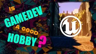 Is gamedev a right hobby for me?