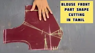 Blouse Front Part Dart & Cutting Tamil Part 2