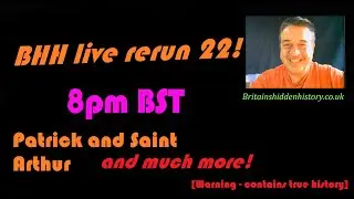 BHH Live 22 rerun: St Patrick, Arthur Mysteries and more