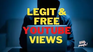 How to get Legit YouTube views for FREE in 2022 - Fast, Real & free Views